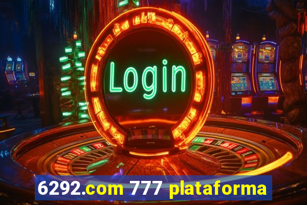 6292.com 777 plataforma